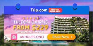 Trip.com launches first Australia 48-hour Weekly Super Sale with Cairns hotel deals