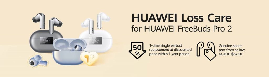 ENJOY PEACE OF MIND: HUAWEI Loss Care Cover for 1-year