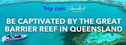 Trip.com Group and Queensland team up for global campaign