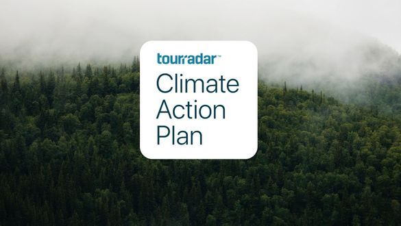TourRadar Releases Climate Action Plan; Includes Impact Measurement Tool for Multi-Day Adventure Operators and Sets a Goal for All Operators to Have Sustainability Plans by 2030