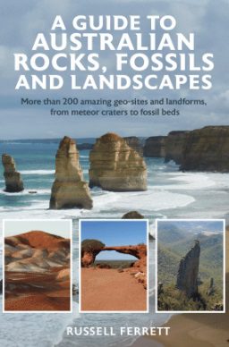 A Guide to Australian Rocks, Fossils and Landscapes