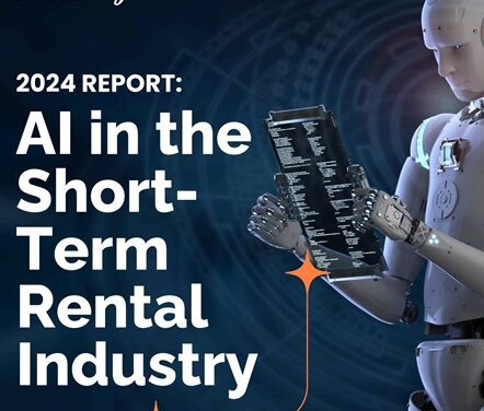 AI Transforms Short-Term Rentals: Hostaway’s 2024 Report