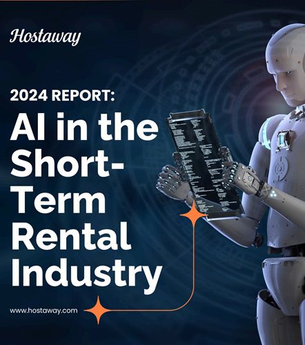 AI Transforms Short-Term Rentals: Hostaway’s 2024 Report