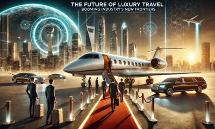 The Future of Luxury Travel: A Booming Industry’s New Frontiers