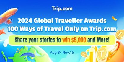 Snap, Share, Win with Trip.com’s ‘100 Ways of Travel’!