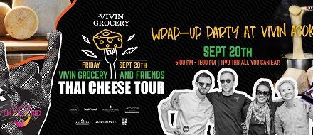 VIVIN Asok Hosts Ultimate Thai Cheese Party Finale!