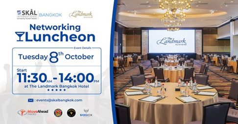 SKAL Bangkok Networking Luncheon at The Landmark, Oct 8