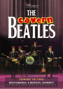 The Cavern Beatles – BEATLEMANIA A MUSICAL JOURNEY!