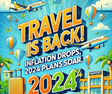 Inflation Eases as Global Travel Demand Soars, Survey Reveals Surge in 2024 Bookings