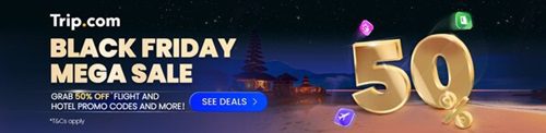 Jet-Set Dreams Await: Trip.com Unveils Black Friday Mega Travel Deals