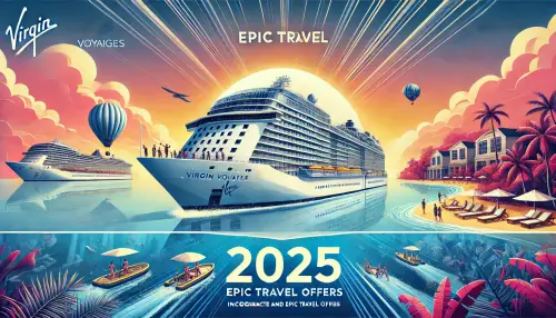 Virgin Voyages Unveils Epic 2025 Plans and Offers!