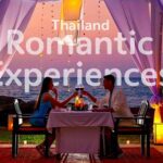 Thailand’s Dreamiest Romantic Escapes for Unforgettable Love