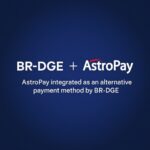AstroPay joins BR-DGE, powering seamless global digital wallet payments
