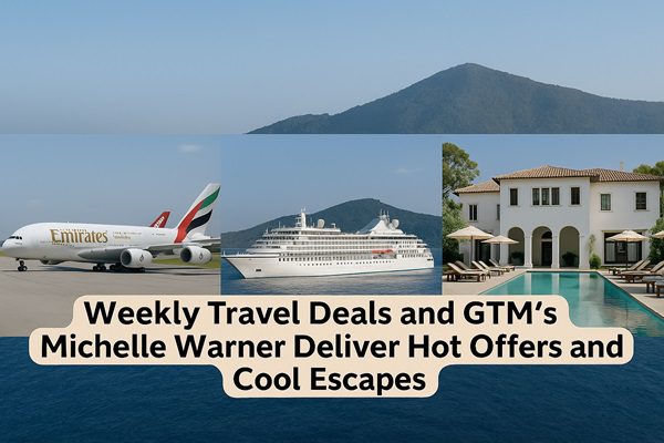 Weekly Travel Deals and GTM’s Michelle Warner Reveal Top Savings This Week