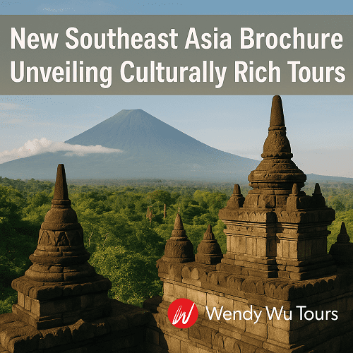 Wendy Wu Tours Unveils 4 New Southeast Asia Escapes