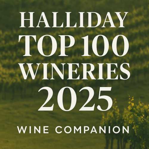 Australia’s Finest Poured: Halliday’s Top 100 Wineries 2025