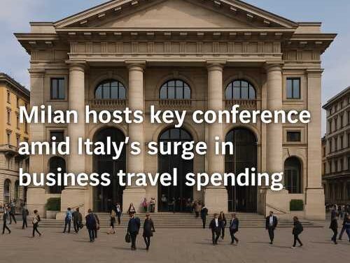 Italy Powers Ahead as a 2025 Global Business Travel Giant