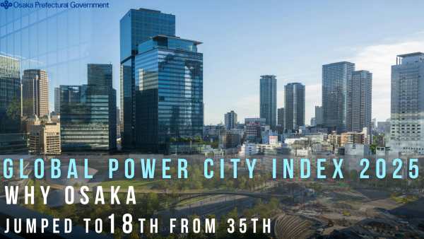 Osaka Surges to 18th in GPCI 2025 as a Global City Riser