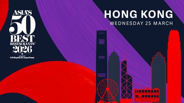 Asia’s 50 Best Restaurants 2026 Heads to Hong Kong