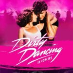 Dirty Dancing in Concert Sets Sail on MSC Poesia Alaska