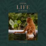 Layan Life Turns One, Launches Bold “Life After Layan” Era