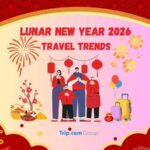Trip.com: 2026 Lunar New Year Sees Longer, Premium Trips