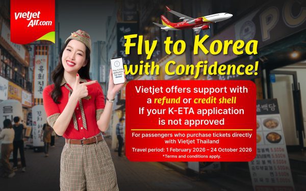 Vietjet Thailand Launches K-ETA Refund & Credit Offer to Korea