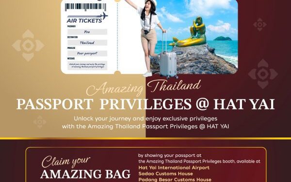 Amazing Thailand Passport Perks Launch in Hat Yai