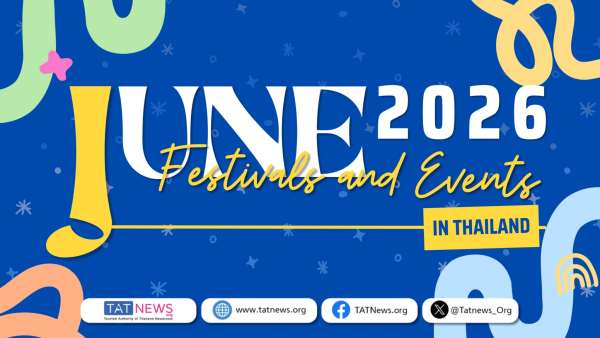 Thailand Turns Up the Heat With June 2026 Festivals