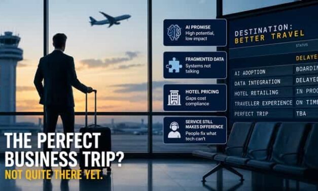 Business Travel’s ‘Perfect Trip’ Still Misses Mark