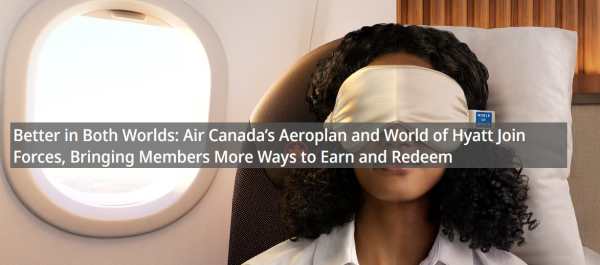 Aeroplan & World of Hyatt Unite Travel Rewards