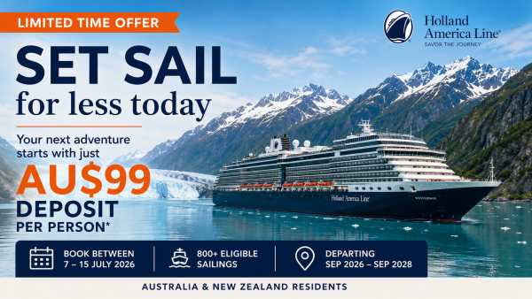 Holland America Unveils AU$99 Cruise Deposit Deal