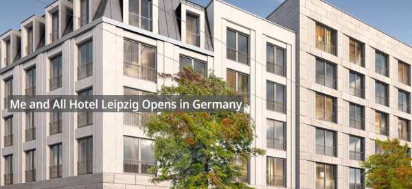 Me and All Hotels Marks Milestone European Expansion