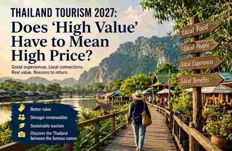 Thailand Tourism 2027: High Value Beyond High Prices