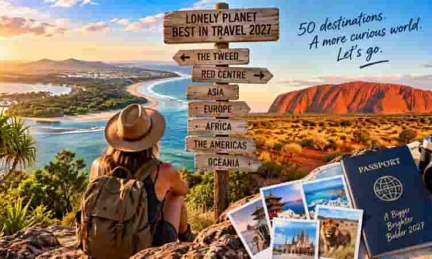 Lonely Planet Best in Travel 2027: Where to Go Next