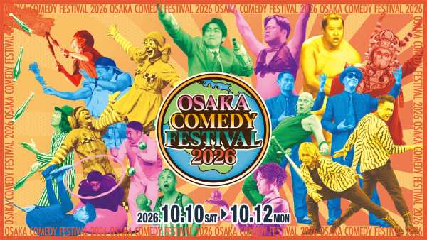 Osaka Comedy Festival 2026 Brings Big Laughs to Namba